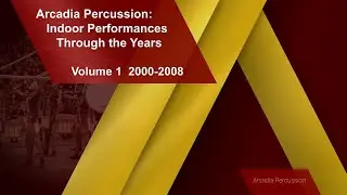 Arcadia Percussion 2000-2008