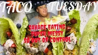 SAVAGE EATING , SUPER MESSY , TACO TUESDAY || SOCIAL EATING | EATING SHOW