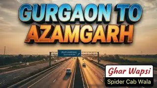 Gurgaon to Azamgarh    2026 First Travel vlog ( Mohd Ishtekhar) Team Samir @SpiderCabWala  