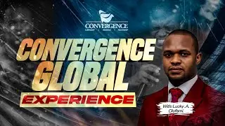 CONVERGENCE GLOBAL EXPERIENCE || WITH || LUCKY A. OLUFEMI, 1ST FEBUARY 2026.