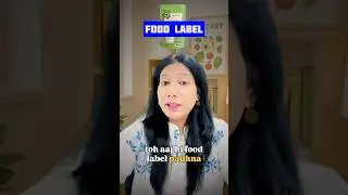 Food Label | Explanation By Nancy