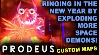 PRODEUS! RINGING IN THE NEW YEAR BY BLASTING MORE SPACE DEMONS! | Let's Play Prodeus (1080p 60fps)