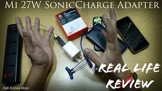 Mi 27W SonicCharge Adapter - Real life Review