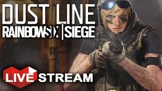 Rainbow Six Siege: Operation Dust Line | Biggest DLC Yet! | Live Stream