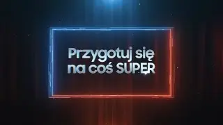 Samsung &ndash; superbohater wśr&oacute;d telewizor&oacute;w! Doświadcz supermocy w Twoim salonie!