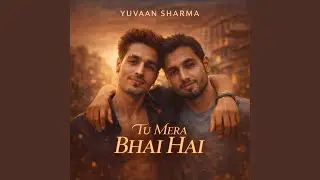 Tu Mera Bhai Hai