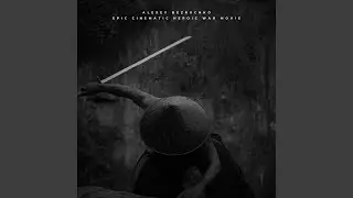 Epic Cinematic Heroic War Movie