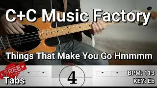 C+C Music Factory - Things That Make You Go Hmmmm.... (Bass Cover) Tabs