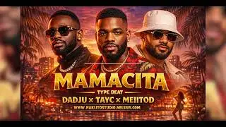 Afro_Love_Beat_MAMACITA_type_Dadju x Tayc  x sensey x Joe doet file x meiitod_prod_By_Naklito Studio