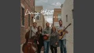 Living Water Bread of Life
