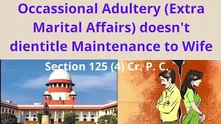 Can wife be denied of Maintenance for Adultery/ground of denying Maintenance/Sect 125(4) of Cr.P.C.