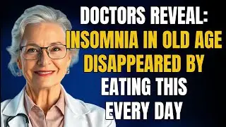 Doctors Unveil the Best Foods to Beat Insomnia and Improve Sleep in Seniors!