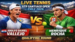 Adolfo Daniel Vallejo vs Henrique Rocha 🎾LIVE TENNIS ATP SANTIAGO OPEN CHILE 2026 | Qualifying Round