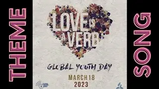 GYD 2023 Love is a Verb - Theme Song 