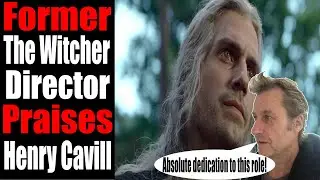 Former The Witcher Director PRAISES Henry Cavill's Dedication the Show and The Character of Geralt!