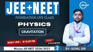 PHYSICS || GRAVITATION || SUNIL SIR || MATRIX REENGUS