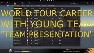 PCM18 - WORLD TOUR CAREER WITH YOUNG TEAM - Episode 1: Team Presentation