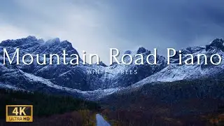 Scenic Mountain Road Piano 🌤️🏔️ | Peaceful piano with semi-snowy mountains and forest