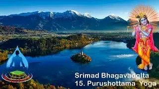 BG 15.8  - Bhagavadgita Chapter 15 - Authentic Vedic Discourse