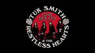 Tuk Smith & The Restless Hearts - Lovesick City (Official Audio Stream)