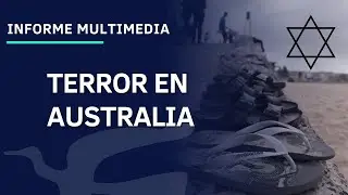 Atentado en Sydney, Violencia antisemita y ataque terrorista en J&aacute;nuca con cifras oficiales