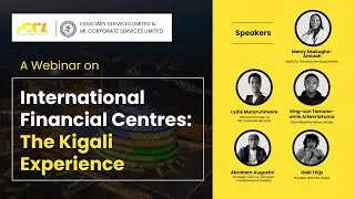 What are International Financial Centers: The Kigali Experience