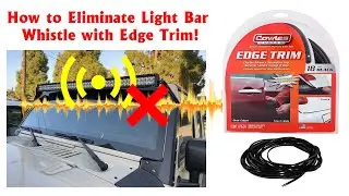 Jeep Light Bar Whistle Noise Fix