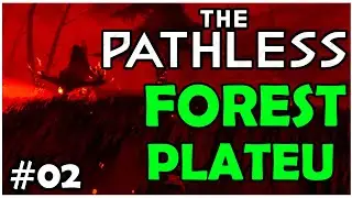 THE PATHLESS Gameplay Walkthrough Episode 02 In HINDI|FOREST PLATEAU|First Spirit Reveal|NEW PUZZLES