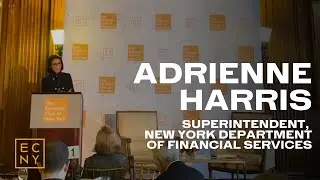 ADRIENNE HARRIS, Superintendent, NYS Department of Financial Services | ECNY Signature Luncheon