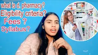 D Pharmacy Eligibility, Fees & Scope After D Pharma 💊 | Complete Guide 2026