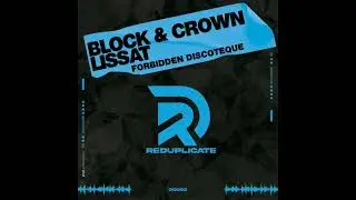 Block & Crown, Lissat - Forbidden Discotech (Block & Crown & Lissat Redubb)