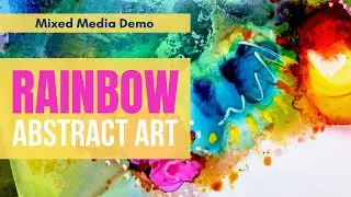 RAINBOW ABSTRACT ART || Alcohol Ink Demo || Mixed Media techniques for beginners - Fluid Art