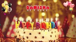 DANISHA Happy Birthday Song &ndash; Happy Birthday to You