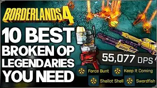 Borderlands 4 - 10 Best Broken OP Legendaries You NEED to Get - More Hidden Legendary Guns & More!