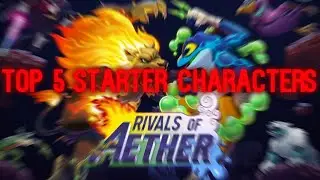 Top 5 Characters For New Players Coming From Smash (Rivals of Aether)