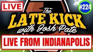 Late Kick Live Ep 224: Alabama vs UGA | Final Predictions | Live Q&A From Indianapolis