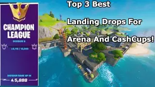 The *BEST* Landing Spots For Arena And Cash Cups!