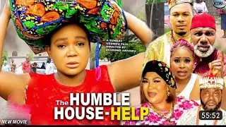 Humble House Help - New Season ( Latest Trending Nollywood Blockbuster Movie)