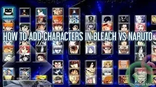 How to add characters to Bleach vs Naruto [Tutorial]