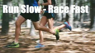 Run Slow - Race Fast: 50k Training Plan