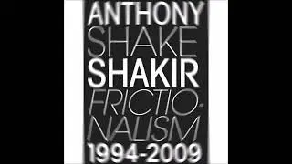 Anthony ''Shake'' Shakir -19- My Computer Is An Optimist