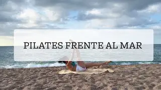 Pilates frente al mar: Abdomen y piernas