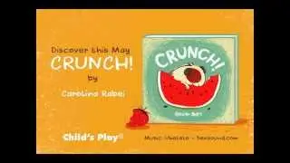 Crunch! by Carolina Rabei 2015 picture book from Child's Play (Int)