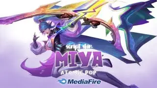 Script Skin Miya Atomic Full Effect Voice No Password New Patch