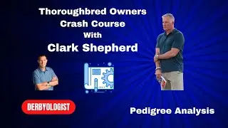 Thoroughbred Owners Crash Course Clark Shepherd