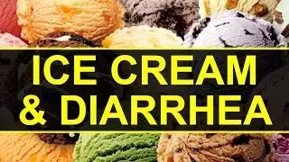 Why Do YOU Get Diarrhea After Eating Ice Cream?