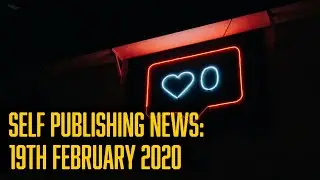Self Publishing News (19th February 2020)