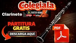 Cómo Tocar Colegiala en Clarinete |  Partitura Animada