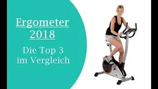 ERGOMETER 2018 - Top 3 - Vergleich und Besonderheiten