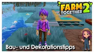 Farm Together 2 [Tipps]: Bau- und Dekorationstipps [Guides] [Deutsch]